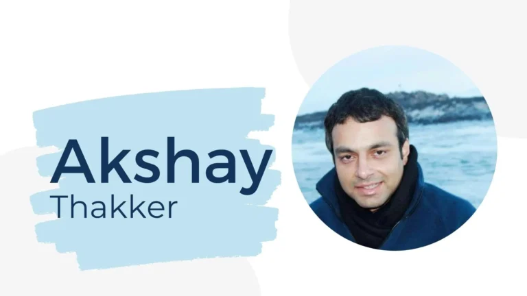 Akshay Thakker Net Worth, Career, Success Story and Income