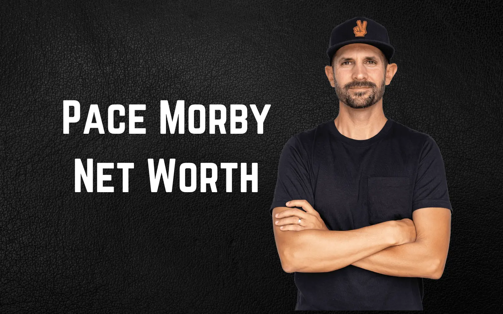 Pace Morby Net Worth