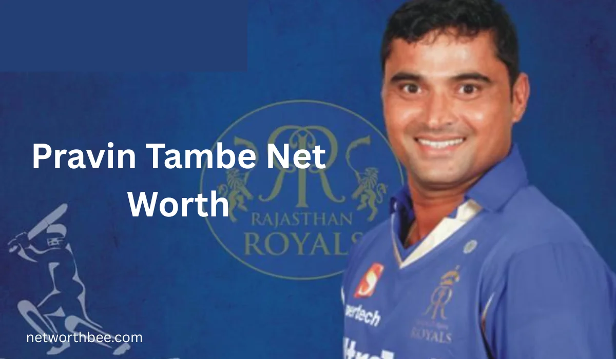 Pravin Tambe Net Worth
