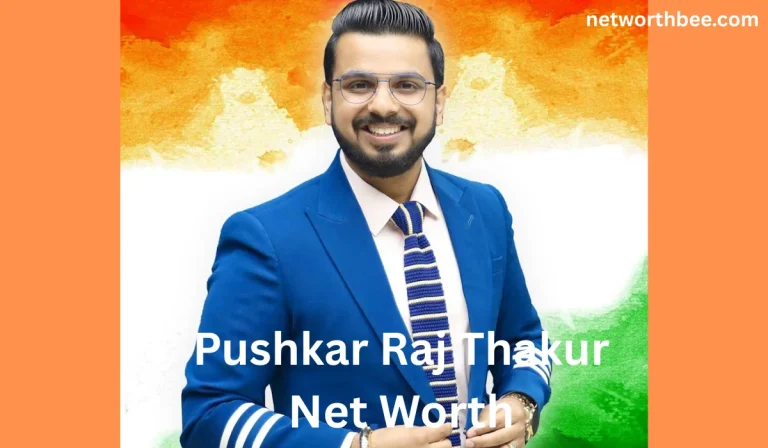 Pushkar Raj Thakur Net Worth