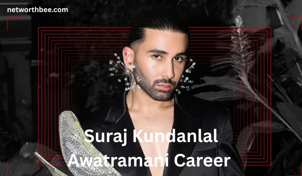 Suraj Kundanlal Awatramani Net Worth: Full Biography Suraj Kundanlal Awatramani Career 2 1024x597 - Suraj Kundanlal Awatramani Net Worth: Full Biography