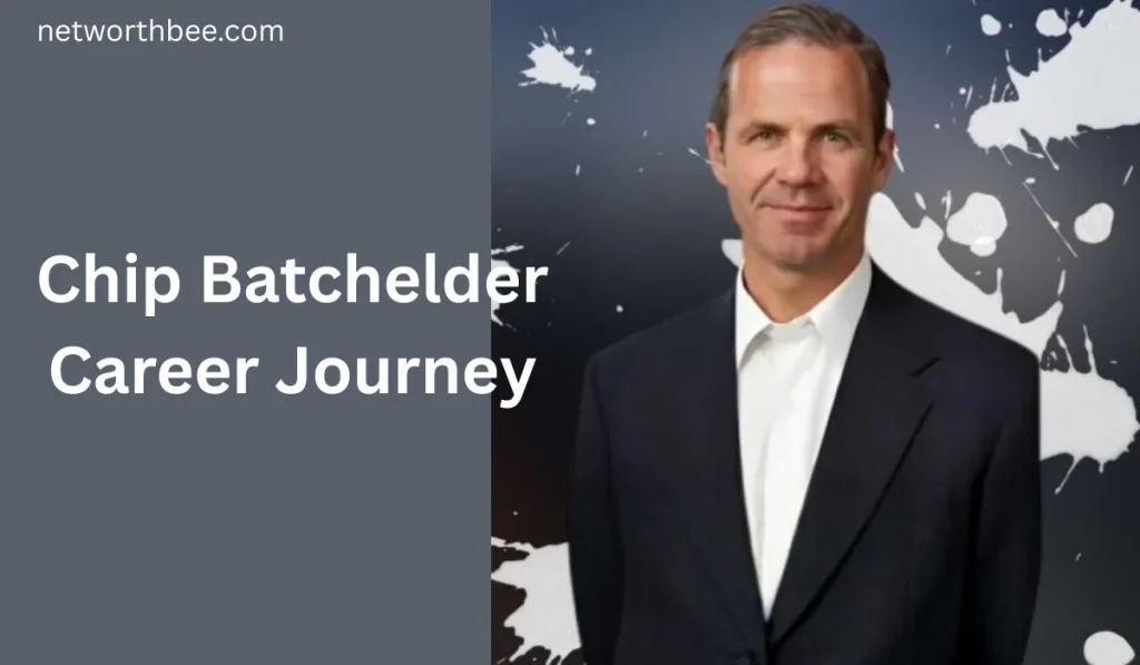 Chip Batchelder Career Journey 1024x597 - Chip Batchelder Net Worth: Career, Income, and Life Story