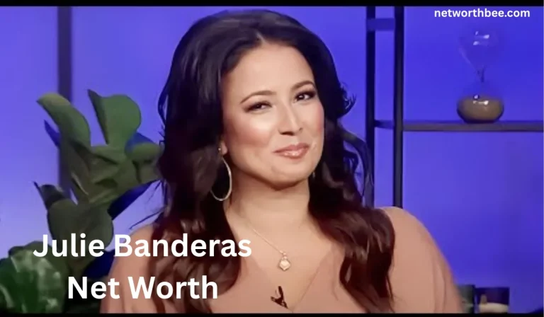 Julie Banderas Net Worth