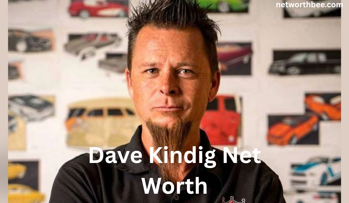 Dave Kindig Net Worth