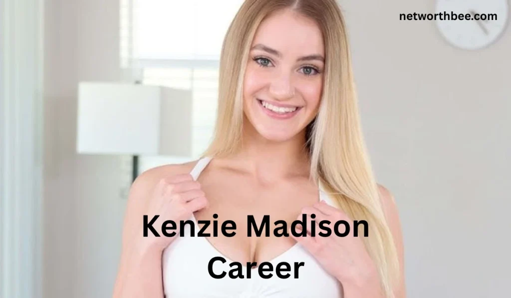 Kenzie Madison Career 1024x597 - Kenzie Madison Net Worth: 2026 Bio, Career, Age, and Facts