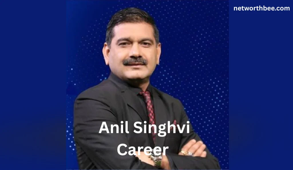 Anil Singhvi Net Worth: Career, Salary, Family, and Bio Anil Singhvi Career 1024x597 - Anil Singhvi Net Worth: Career, Salary, Family, and Bio