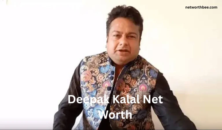Deepak Kalal Net Worth