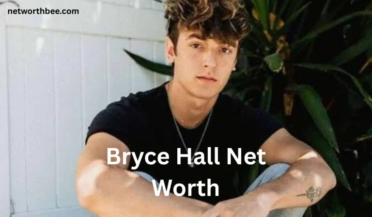 Bryce Hall Net Worth