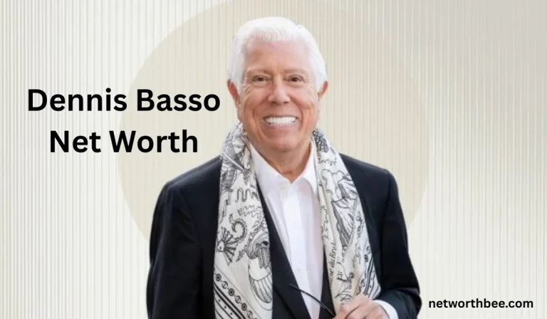 Dennis Basso Net Worth