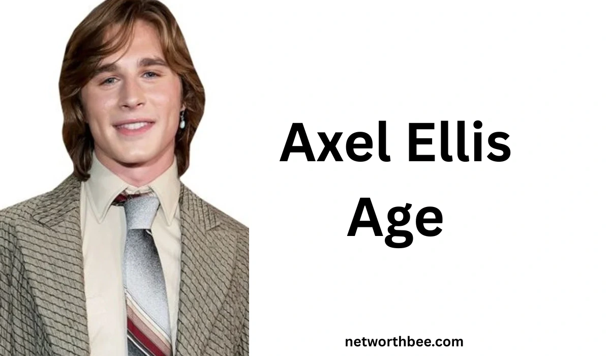 Axel Ellis Age