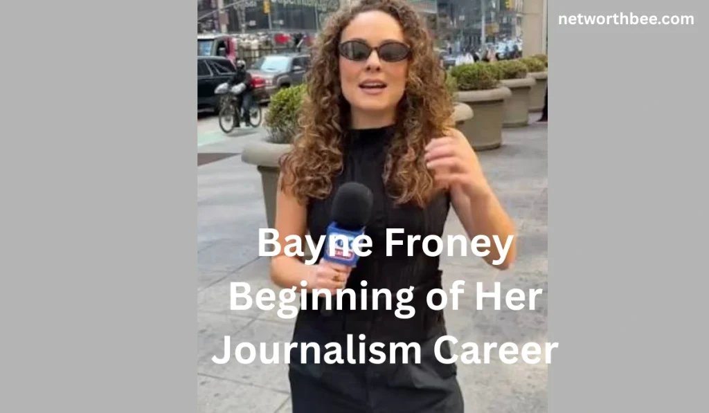 Bayne Froney Beginning of Her Journalism Career 1024x597 - Bayne Froney Age: Bio, Education, Career, and Personal Life 2026
