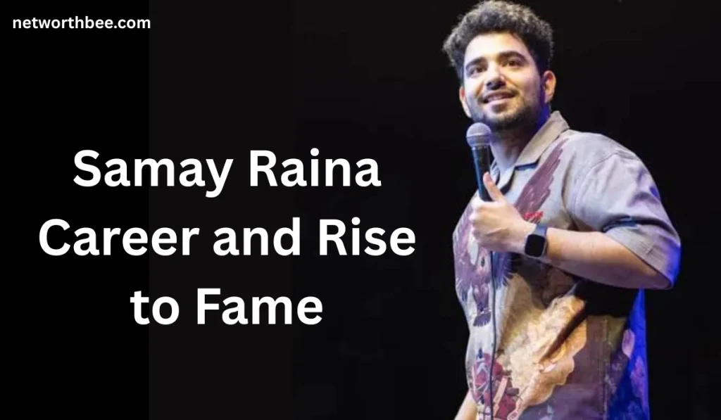 Samay Raina Net Worth: Income, Career, Age, Family and Bio Samay Raina Career and Rise to Fame 1024x597 - Samay Raina Net Worth: Income, Career, Age, Family and Bio