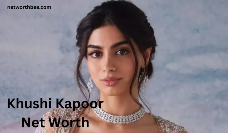 Khushi Kapoor Net Worth